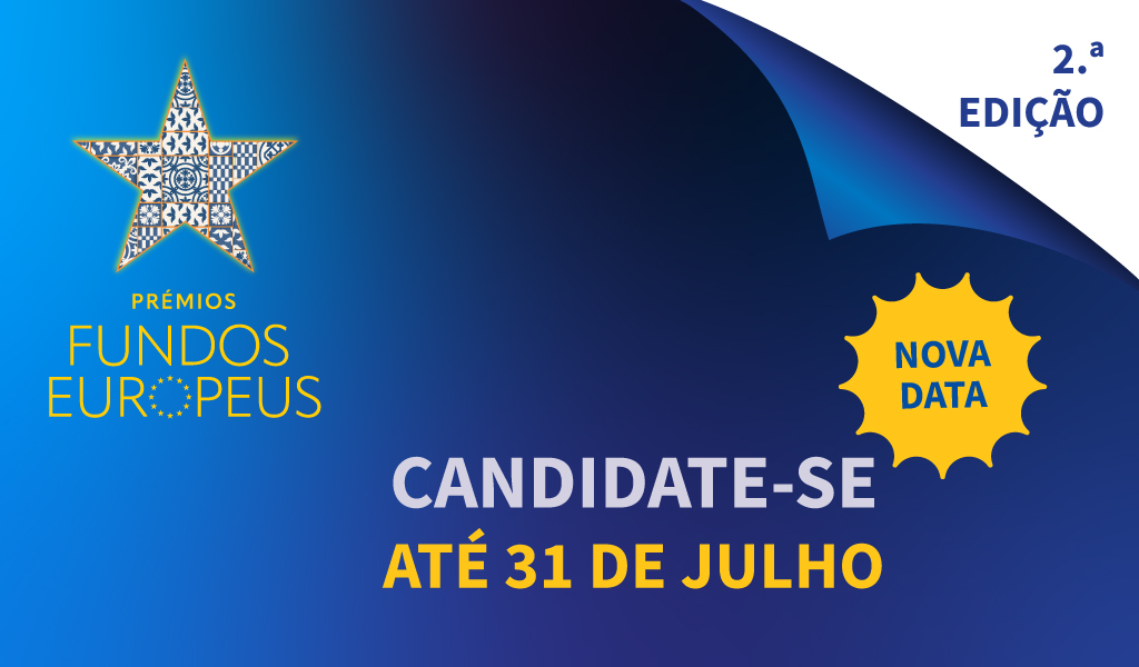 premios_NOTICIA NOVA DATA! - Candidaturas à 2.ª edição dos Prémios dos Fundos Europeus prorrogadas até 31 de julho!